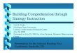 Building Comprehension through Strategy Instruction Comprehension through Strategy Instruction ... side of the triangles ... teacher/teaching strategies. •