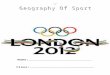  · Web viewName:. Class: Page History Of The Olympics 3 The Rings 4 Continents, Countries and Hemispheres 5 England – Host County 2012 9