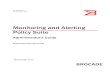 Monitoring and Alerting Policy Suite - Hitachi Data detection integration with the MAPS dashboard ... Brocade Communications Systems, Inc. for ... Monitoring and Alerting Policy Suite