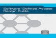Software-Defined Access Design Guide - cisco.com · Overlay Fabric Design ... Fabric technology provides software-defined segmentation and policy enforcement based on user identity