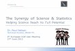 The Synergy of Science & Statistics - statcon.de · The Synergy of Science & Statistics Helping Science Reach Its Full Potential ... Quality Risk Assessment via simulation in case