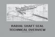 Radial Shaft Seal technical overview - Grainger Industrial …€¦ ·  · 2015-03-31Radial Shaft Seal technical overview. 7 ... Material Advantages Disadvantages ... tcn Reinforced