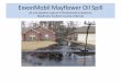 ExxonMobil Mayflower Oil Spill - RRT 6rrt6.org/Uploads/Files/05-29 1430 ExxonMobil Pipeline Mayflower Oil... · ExxonMobil Mayflower Oil Spill ICS/Unified Command Stood Up • ICS/Unified