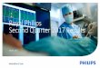 Royal Philips Second Quarter 2017 Results · Philips has filed a tender offer statement on Schedule TO with the United States ... specialized research institutes, industry and 