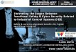 Unraveling the Jargon Between Functional Safety & … the Jargon Between Functional Safety & Cyber Security Related to Industrial Control Systems (ICS) Safety & security alignment