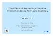 Content in Spray Polyurea Coatings The Effect of … · The Effect of Secondary Diamine Content in Spray Polyurea Coatings November 29, 2001 Polyurea Development Association ... Dr