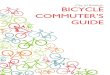 City of Raleigh Bicycle Commuter Guide 2017 · Make sure you know how to ﬁx a ﬂat tire ... through the City of Raleigh o£ers an easy solution to ... City of Raleigh Bicycle Commuter