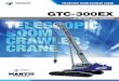 GTC-300EX - Tadano Mantis · FEATURES No other craNe combiNes so maNy valuable features: Pick-and-carry the full crane load chart through 360°. Lift and walk...even with tracks retracted
