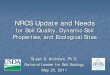 NRCS Update and Needs - USDA€¦ · NRCS Update and Needs for Soil Quality, Dynamic Soil Properties, and Ecological Sites NRCS Susan S. Andrews, Ph.D. ... Needs for 3 NSEB Mission