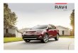 2014 RAV4 eBrochure - Rochester Toyota · Page 2 Stylish, smart and adventurous This is unlimited driving fun The 2014 Toyota RAV4 is everything you want in a car, and more. It’s