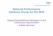 National Performance Advisory Group for the NHS - HCWM · NPAG - established and funded by the Department of Health in 1983 → July 2006 NPAG becomes a trading division of the East