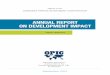 AnnuAl RepoRt on Development ImpAct - Overseas … Report on Development Impact 5 eXecutIve SummARY The Overseas Private Investment Corporation (OPIC) is the U.S. Government’s development