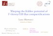Warping the Kähler potential of F theory/IIB ﬂux ... · Warping the Kähler potential of F-theory/IIB ﬂux compactiﬁcations based on: ... [Frey-Torroba-Underwood-Douglas, 