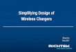 Simplifying Design of Wireless Chargers€¦ · Simplifying Design of Wireless Chargers Silvan Ho May 2017. ... A MediaTek Company ... •Choose Qi SOC transmitters for reduced system