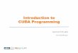 Introduction to CUDA programming - ICCS - Homeiccs.lbl.gov/research/isaac/docs/IntroductiontoCUDAprogramming.pdfIntroduction to CUDA Programming Hemant Shukla hshukla@lbl.gov . Trends