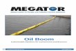 Oil Boom - Megator oil boom 1.4.pdf · MFP- Solid Flotation Oil Boom . Technical Specifications. ... The air blower consists of a hydraulic motor and air blower installed in a portable