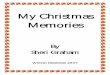 My Christmas Memories - Sheri Grahamsherigraham.com/files/My Christmas Memories.pdfMy Christmas Memories By Sheri Graham ... we always had Grandpa’s ... write things on the table