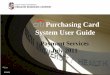Purchasing Card System User Guide - TTUHSC Purchasing Card... · PURCHASING CARD SYSTEM USER GUIDE. Citi GCMS . ... The State of Texas and Citi are going “green”. Bank Statements