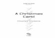 A Christmas Carol · Dickens, Charles, 1812-1870 Christmas carol. Christmas stories, English–History and criticism. English literature–Study and teaching. 823.8