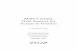 Multi-Country Data Sources for Access to Finance ·  · 2017-07-18Multi-Country Data Sources for Access to Finance A Technical Note Christoph Kneiding, Edward Al-Hussayni, and Ignacio