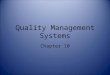 [PPT]Quality Management Systems - Eastern Illinois …pingliu/tec5133/resources/fall2008/TQM... · Web viewQuality Management Systems Chapter 10 PROCEDURE: Before the audit takes