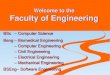 Welcome to the Faculty of Engineering - University of Victoria · Welcome to the Faculty of Engineering BSc – Computer Science Beng – Biomedical Engineering – Computer Engineering