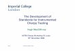 The Development of Standards for Instrumented … Development of Standards for Instrumented ... Charpy Test Standards 1 ... ASTM E08 and E28, & ISO on standards issues