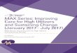 MAX Series: Improving Care for High Utilizers and ... for High Utilizers and Sustaining Change ... Improving Care for High Utilizers and Sustaining Change. ... Measurable decreases