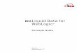 BEALiquid Data for WebLogic - docs.oracle.com · CHAPTER1 Introducing Liquid ... the marketing and delivery of products or services to strategic planning. ... Dynamic access ensures