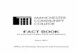 MCC Fact Book 2017-2018 - Manchester Community College€¦ · edition of the Manchester Community College “FACT BOOK ... 88 89 90 91 92 93 94 95 96 97 98 99 00 01 02 03 04 05 06