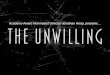 Academy Award Nominated Director Jonathan Heap, …theunwilling.com/wp-content/uploads/2016/12/The-Unwilling-Press... · categories in the 49th Grammy Awards. 20th Century Fox, New