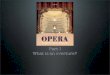 Part I What is an overture? - bauerstune · What’s in an overture? • More recent opera overtures use musical themes from the opera as an introduction to the opera
