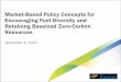 Market-Based Policy Concepts for Encouraging Fuel ... Policy Concepts for Encouraging Fuel Diversity and Retaining Baseload Zero-Carbon Resources ... the height of the Polar Vortex