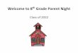 Welcome to 8th Grade Parent Night for Information – Level 6, Applied Mathematics – Level 6, and Locating Information – Level 5. C. Earn the following minimum score(s) on Accuplacer:
