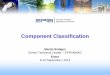 Component Classification - Atoms for Peace and … · a critical component.” (INPO AP-913, Revision 4) Equipment considered necessary for reactor safety or ... Component Classification