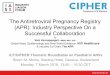 The Antiretroviral Pregnancy Registry (APR): … Antiretroviral Pregnancy Registry (APR): Industry Perspective On a Successful Collaboration by Vani Vannappagari, MBBS, MPH, PhD Global