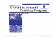 Youth Staff Training Program Module 9: Social and Cultural · Youth Staff Training Program ... Welcome to Module 9: Social and Cultural Skill ... What did Mr. Matt do to help Patti