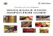 County of Los Angeles WHOLESALE FOOD … of Los Angeles WHOLESALE FOOD ... Environmental Health has assembled this Wholesale Food Inspection Guide to enhance the ... or in the case