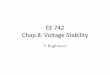 EE 742 Chap 8: Voltage Stability - University of Nevada ...eebag/EE 742 Chap8.pdfExamples of power system blackout Scandinavia, 2003 • Generator tripping (due to faulty valve), later