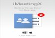 Getting Things Done for Business - imeetingx.com · Abschnitt 1 Getting Things Done for Business Good meetings result in deﬁned tasks, deﬁned tasks need meetings to follow-up
