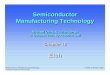 Semiconductor Manufacturing Technology - …jupiter.math.nctu.edu.tw/~weng/courses/IC_2007/... · Semiconductor Manufacturing Technology ©2001 by Prentice Hall by Michael Quirk and