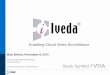 Enabling Cloud Video Surveillance - Iveda · Enabling Cloud Video Surveillance . ... We LICENSE our CLOUD video surveillance software platform . ... Market by 2020 . International