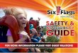 -2- - Six Flags · -2- INTRODUCTION: We are thrilled youha ve chosen to spend your day at Six Flags! Our goal is to make your visit fun and memorable. This Six Flags Guest