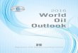 ED IT O N World Oil Outlook - OPEC : Home · World Oil Outlook 2016 Organization of the Petroleum Exporting Countries. OPEC is a permanent, intergovernmental organization, established