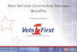 Non-Service-Connected Pension Benefits - Home | … · Non-Service-Connected Pension Benefits Presented by November 19, 2013 . Presenter ... –Be blind or so nearly blind as to have