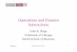 Operations and Finance Interactionsfaculty.chicagobooth.edu/john.birge/research/jrb_opsfin_msom_2013v... · Implications for CapacityImplications for Capacity (JRB/MSOM 2000) •
