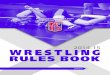 2014-15 NFHS Wrestling Rules Book - UtahWrestling.org NFHS Wrestling Rules Changes (For comments on the 2014-15 rules changes,see Comments at the end of this book. 5-1-1: Bad time