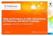 High performance Acrylic Dispersions for Masonry and … · High performance Acrylic Dispersions for Masonry and Wood Coatings Harald Petri , Ulrich Désor , Dr. Matthias Junk ASEFAPI,