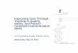 Improving Care Through Training in Quality, Safety, and ... · *Cleveland Clinic* University of Illinois College of ... AAMC Improving Care through Training in Quality, Safety, and