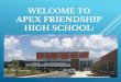 APEX FRIENDSHIP HIGH SCHOOL - Wake County … to...APEX FRIENDSHIP HIGH SCHOOL Less than a year after the end of the Civil War, recently emancipated ... Attend A tutorial (eat lunch